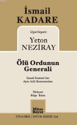 Ölü Ordunun Generali İsmail Kadere