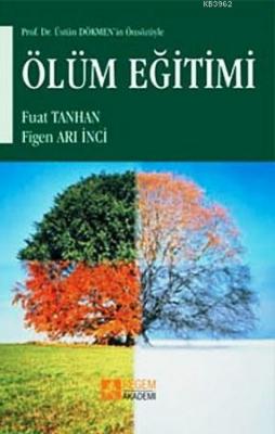 Ölüm Eğitimi Figen Arı İnci Fuat Tanhan Figen Arı İnci Fuat Tanhan