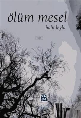 Ölüm Mesel Halit Leyla