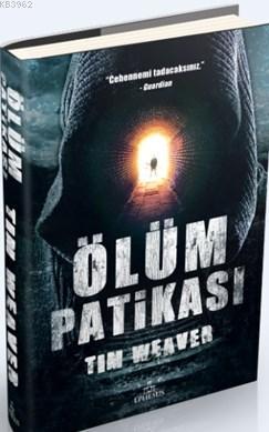 Ölüm Patikası (Ciltli) Tim Weaver