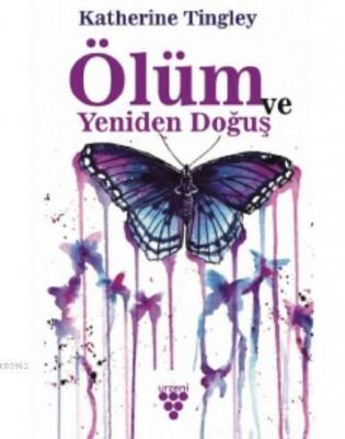 Ölüm ve Yeniden Doğuş Katherine Tingley