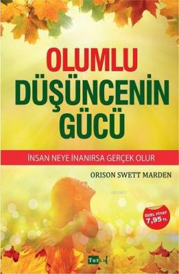 Olumlu Düşüncenin Gücü Orison Swett Marden