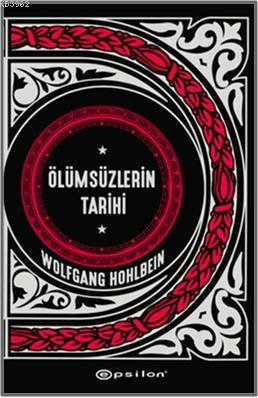 Ölümsüzlerin Tarihi Wolfgang Hohlbein