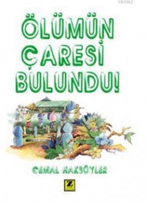 Ölümün Çaresi Bulundu Cemal Haksöyler