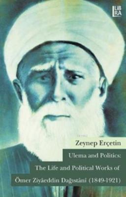 Ömer Ziyâeddin Dağıstânî (1849-1921) Zeynep Erçetin