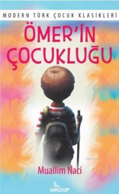 Ömer'in Çocukluğu Muallim Naci