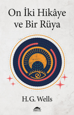 On İki Hikâye ve Bir Rüya Herbert George Wells