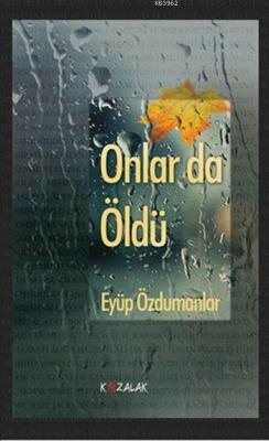 Onlar da Öldü Eyüp Özdumanlar