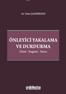 Önleyici Yakalama ve Durdurma Onur Şahinkaya