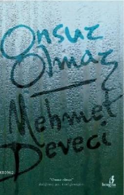 Onsuz Olmaz Mehmet Deveci