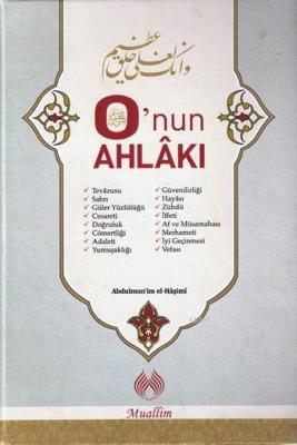 O'nun Ahlâkı Abdulmun´im El-Hâşimî