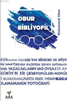 Onur Bibliyofil Muhammed Altun