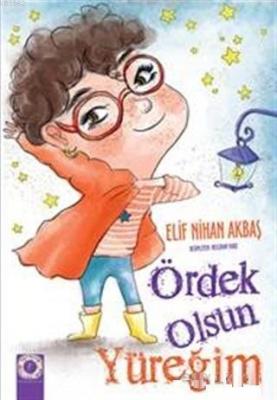 Ördek Olsun Yüreğim Elif Nihan Akbaş