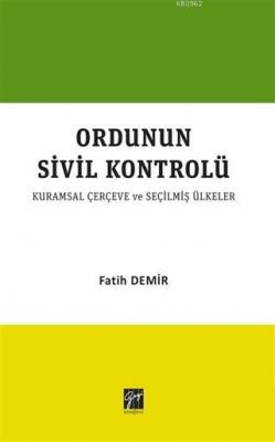 Ordunun Kurumsal Sivil Kontrolü Fatih Demir