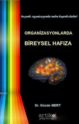 Organizasyonlarda Bireysel Hafıza Gözde Mert