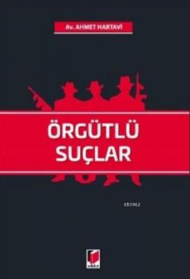 Örgütlü Suçlar Ahmet Hartavi