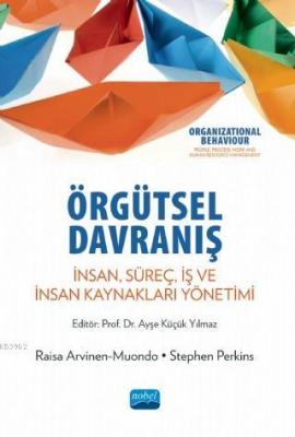 Örgütsel Davranış Raisa Arvinen-Muondo Stephen Perkins