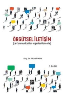 Örgütsel İletişim (La Communication Organisationnelle) Nesrin Ada