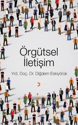 Örgütsel İletişim Diğdem Eskiyörük