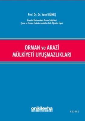 Orman ve Arazi Mülkiyeti Uyuşmazlıkları Yusuf Güneş