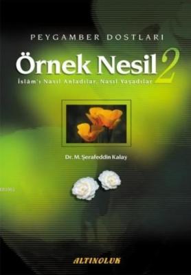 Örnek Nesil -2 Şerafettin Kalay