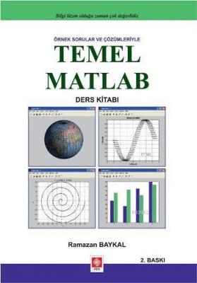 Örnek Sorular ve Çözümleriyle Temel Matlab Ramazan Baykal