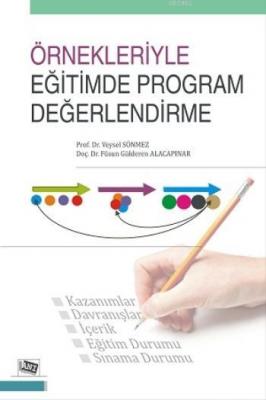 Örnekleriyle Eğitimde Program Değerlendirme G. Füsun Alacapınar Veysel