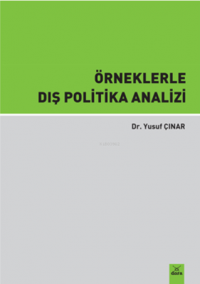 Örneklerle Dış Politika Analizi Yusuf Çınar