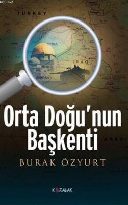 Orta Doğu'nun Başkenti Burak Özyurt