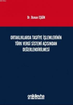 Ortaklıklarda Tasfiye İşlemlerinin Türk Vergi Sistemi Açısından İncele