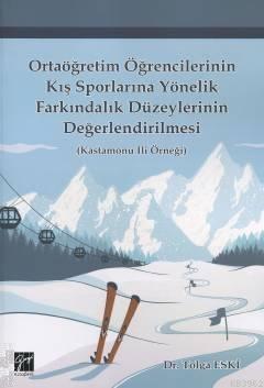 Ortaöğretim Öğrencilerinin Kış Sporlarına Yönelik Farkındalık Düzeyler