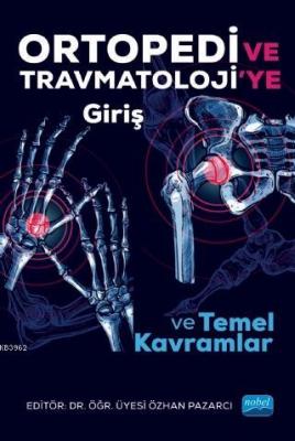 Ortopedi ve Travmatoloji'ye Giriş ve Temel Kavramlar