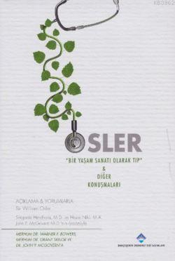 Osler Bir Yaşam Sanatı Olarak Tıp Diğer Konuşmaları Sir William Osler