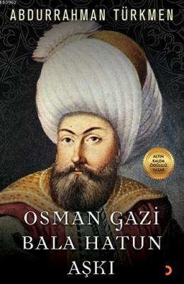 Osman Gazi Bala Hatun Aşkı Abdurrahman Türkmen