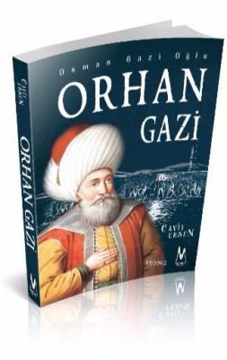 Osman Gazi Oğlu Orhan Gazi Cavit Ersen