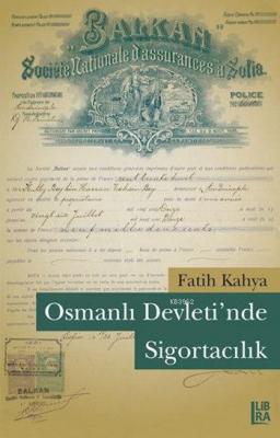 Osmanlı Devletinde Sigortacılık Fatih Kahya