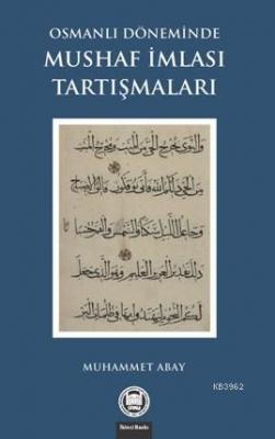 Osmanlı Döneminde Mushaf İmlası Tartışmaları Muhammet Abay