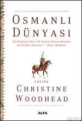 Osmanlı Dünyası Christine Woodhead