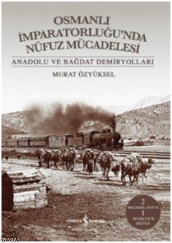 Osmanlı İmparatorluğunda Nüfuz Mücadelesi Murat Özyüksel