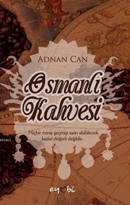 Osmanlı Kahvesi Adnan Can