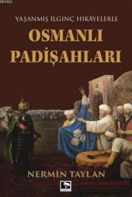 Osmanlı Padişahları Nermin Taylan