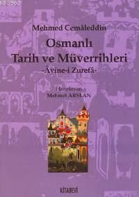 Osmanlı Tarih ve Müverrihleri Mehmed Cemâleddin