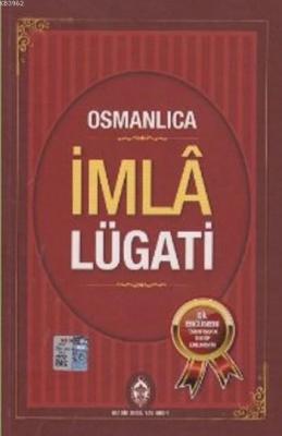 Osmanlıca İmla Lügatı Kolektif