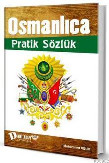 Osmanlıca Pratik Sözlük (Ciltli) Muhammet Uğur