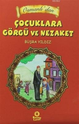 Osmanlı'dan Çocuklara Görgü ve Nezaket Büşra Yıldız