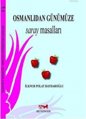 Osmanlıdan Günümüze Saray Masalları İlknur Polat Haydaroğlu