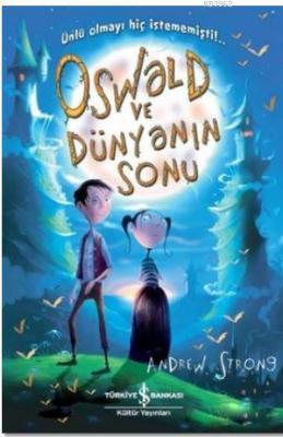 Oswald ve Dünyanın Sonu Andrew Strong