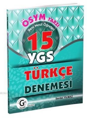 ÖSYM Tarzı Yeni Nesil Öğreten 15 YGS Türkçe Denemesi Serdal Yılmaz