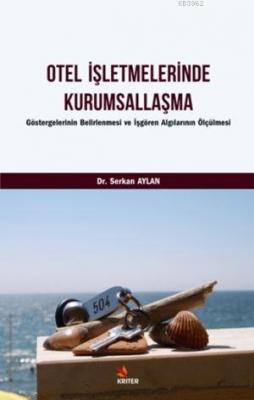 Otel İşletmelerinde Kurumsallaşma Serkan Aylan