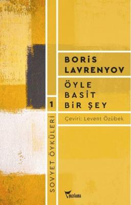 Öyle Basit Bir Şey Boris Lavrenyov